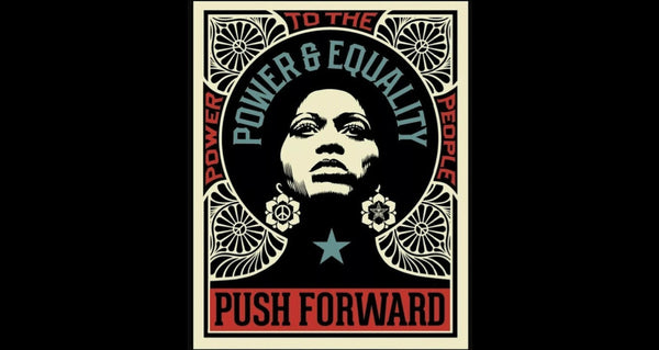 Push Forward Power and Equality by Shepard Fairey — fine art print available at Rowang Gallery