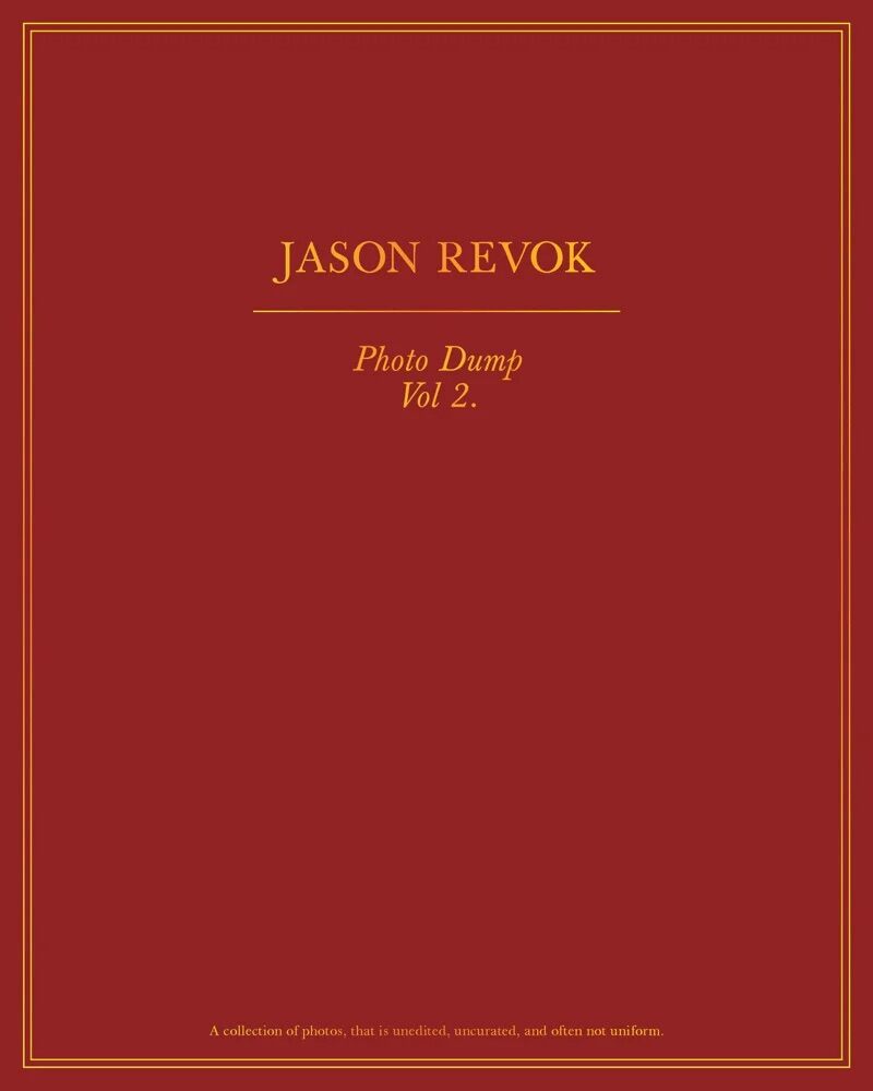 Photo Dump Volume 2 - Signed by Jason REVOK — art book available at Rowang Gallery