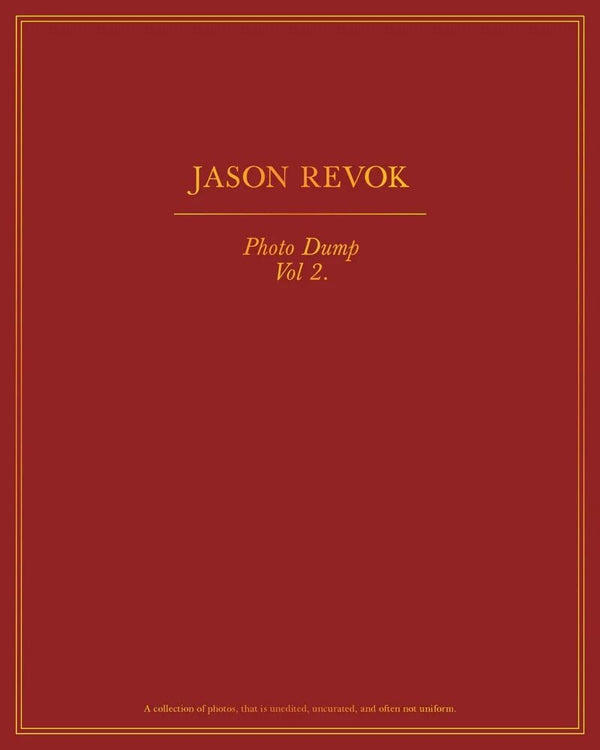 Photo Dump Volume 2 - Signed by Jason REVOK — art book available at Rowang Gallery